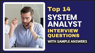 System Analyst Interview Questions and Answers for 2024 [upl. by Kola]