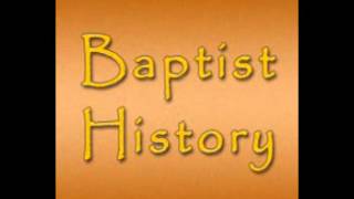 Baptist History [upl. by Ondrej]