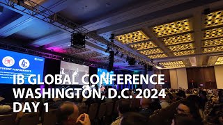 IB Global Conference  Washington DC 2024  Day 1 [upl. by Annoid360]