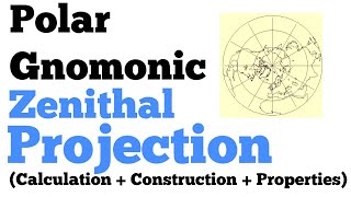 Polar Gnomonic Zenithal Projection  Calculation amp Construction  Practical Geography [upl. by Shaer638]