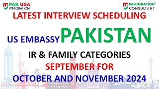 Interview Letters Update US Embassy Islamabad SEPTEMBER FOR OCTOBER amp NOVEMBER 2024 [upl. by Ruy620]