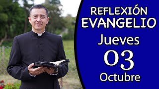 Evangelio de Hoy Jueves 03 de Octubre de 2024 Lectura y Reflexión [upl. by Ainaled364]