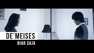 DEMEISES  Biar Saja Official Music Video [upl. by Nevai802]