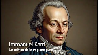 La Critica della ragion pura di Immanuel Kant Una rivoluzione nella filosofia moderna [upl. by Alek12]