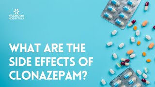 What are the side effects of Clonazepam [upl. by Yhtomiht]