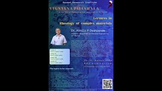 Lectures in rheology of complex materials  Talk by Prof Abhijit P Deshpande IIT Madras Lecture 1 [upl. by Sito404]