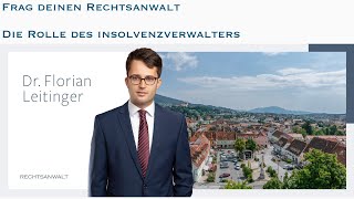 Die Rolle des Insolvenzverwalters  Frag deinen Rechtsanwalt [upl. by Lehar741]