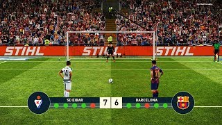 Eibar vs Barcelona  Penalty Shootout  PES 2019 Gameplay PC [upl. by Aneem]