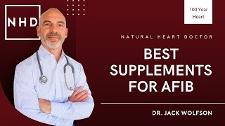 10 Nutritional Supplements for Atrial Fibrillation [upl. by Lammond609]