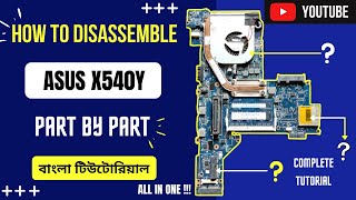 How to disassemble of ASUS X540YPart by part [upl. by Aurelea784]