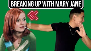 Breaking Up With Mary Jane [upl. by Anola]