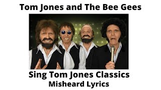 NEW VIDEO  The Bee Gees and Tom Jones  Misheard Lyrics [upl. by Deonne]