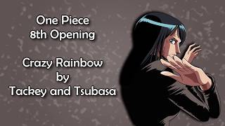 One Piece OP 8  Crazy Rainbow Lyrics [upl. by Cly]