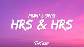 Muni Long  Hrs amp Hrs Lyrics [upl. by Ihtac]