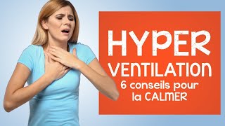 Hyperventilation 6 conseils pour la traiter et la calmer [upl. by Hairym]