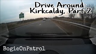 Drive Around Kirkcaldy 06 April 2018 [upl. by Nodrog599]