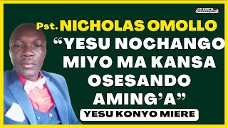 PST NICHOLAS OMOLLO  YESU RESO Miere Moleo  INJILI MALIT GI DHOLUO ❤️ 🎙 🎼 [upl. by Helfant393]