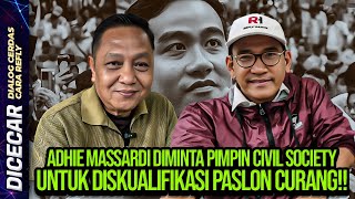 ADHIE MASSARDI DIMINTA PIMPIN CIVIL SOCIETY UNTUK DISKUALIFIKASI PASLON CURANG [upl. by Meibers]