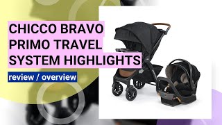 Chicco Bravo Primo Trio Travel System Review Is It Worth It [upl. by Simara]