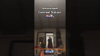 Amsterdam Centraal Station  Netherlands 🇳🇱 shorts station [upl. by Kazue]