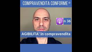 Agibilità e Abitabilità nella compravendita obblighi e consigli [upl. by Milli694]