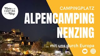 Campingplatz Alpencamping Nenzing und Wildpark Feldkirch  mit uns durch Europa [upl. by Anma]