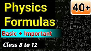 Physics formulas list  all basic and important formulas amp physical equations  class 8 to 12 [upl. by Ecyor]