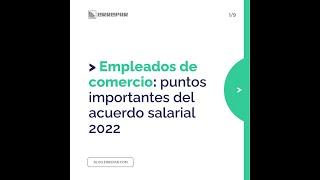 Empleados de comercio puntos importantes del acuerdo salarial 2022 [upl. by Leumas]