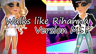 Walks like Rihanna  Version MSP [upl. by Canica426]