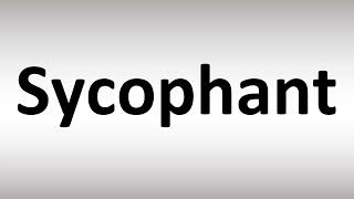 How to Pronounce Sycophant [upl. by Euqinahc851]