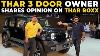 Mahindra Thar 3 Door Owner share thoughts about Thar Roxx [upl. by Adiahs]