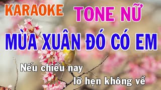 Mùa Xuân Đó Có Em Karaoke Tone Nữ Nhạc Sống  Phối Mới Dễ Hát  Nhật Nguyễn [upl. by Aray]