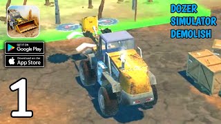 Dozer Simulator Demolish Gameplay AndroidIOS Part 1 [upl. by Teloiv]