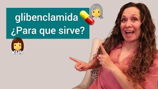 La GLIBENCLAMIDA de 5 mg 💊¿para que sirve💊 Dra Melissa Tejeida [upl. by Odareg]