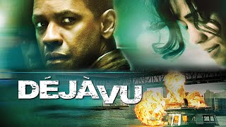 Deja Vu 2006 Full Movie Review  Denzel Washington Val Kilmer amp Paula Patton  Review amp Facts [upl. by Marco]