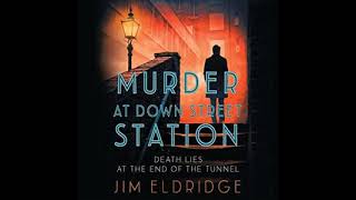 Murder at Down Street Station By Jim Eldridge  Audiobook Mystery  Suspense Thriller [upl. by Ahsiadal]