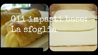 Gli impasti base LA PASTA SFOGLIA [upl. by Rodablas975]