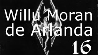 Skyrim  Willu el Arlandés  16  Saarthal [upl. by Carmel569]