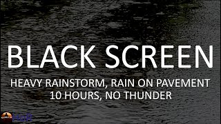 Sleep to Sounds of Rainstorm Rain on Pavement 10 Hours Black Screen by House of Rain [upl. by Haron]