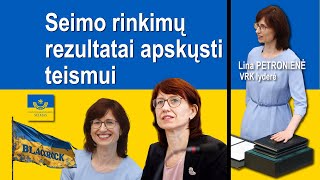 Seimo rinkimų rezultatai apskųsti teismui [upl. by Serica]