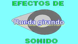 Efecto de sonido  Rueda girando [upl. by Ecnerrot287]