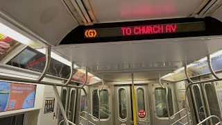 R160A2 G Train Ride from Court Square to Church Avenue [upl. by Akirahs405]