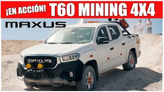 Pickup para Minería Nueva MAXUS T60 MINING 4x4  ¡EN ACCIÓN [upl. by Drofxer688]