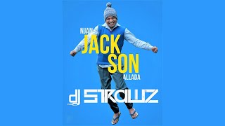 Njan Jackson Allada DJ Remix  DJ Strawz  Soubin Shahir  Malayalam Remix 2019  Ambili Movie song [upl. by Udelle]