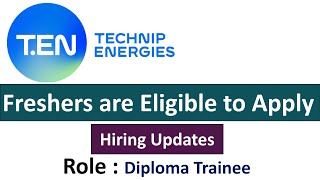 Technip Energies Hiring Diploma Trainee  Freshers are Eligible to Apply [upl. by Eixor]