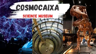 Exploring CosmoCaixa Barcelona A Science Adventure 🇪🇸🇮🇳  HD March 2024  Barcelona Spain [upl. by Huesman660]