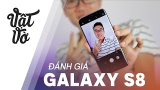 Vật Vờ Đánh giá Samsung Galaxy S8 ít có điểm chê [upl. by Reyotal]