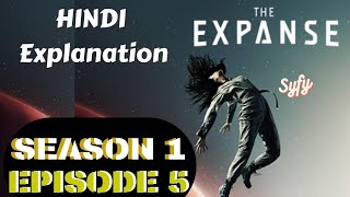 The Expanse Season 1 Episode 5 Explained in Hindi [upl. by Hoopen]