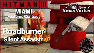 Hitman 3 Miami  Featured Contract  Roadburner  Silent Assassin [upl. by Angelique]