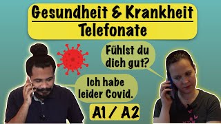 Deutsch lernen mit Dialogen  Thema Gesundheit amp Krankheit  Telefonate  Dialoge  A1 A2 [upl. by Kelila]